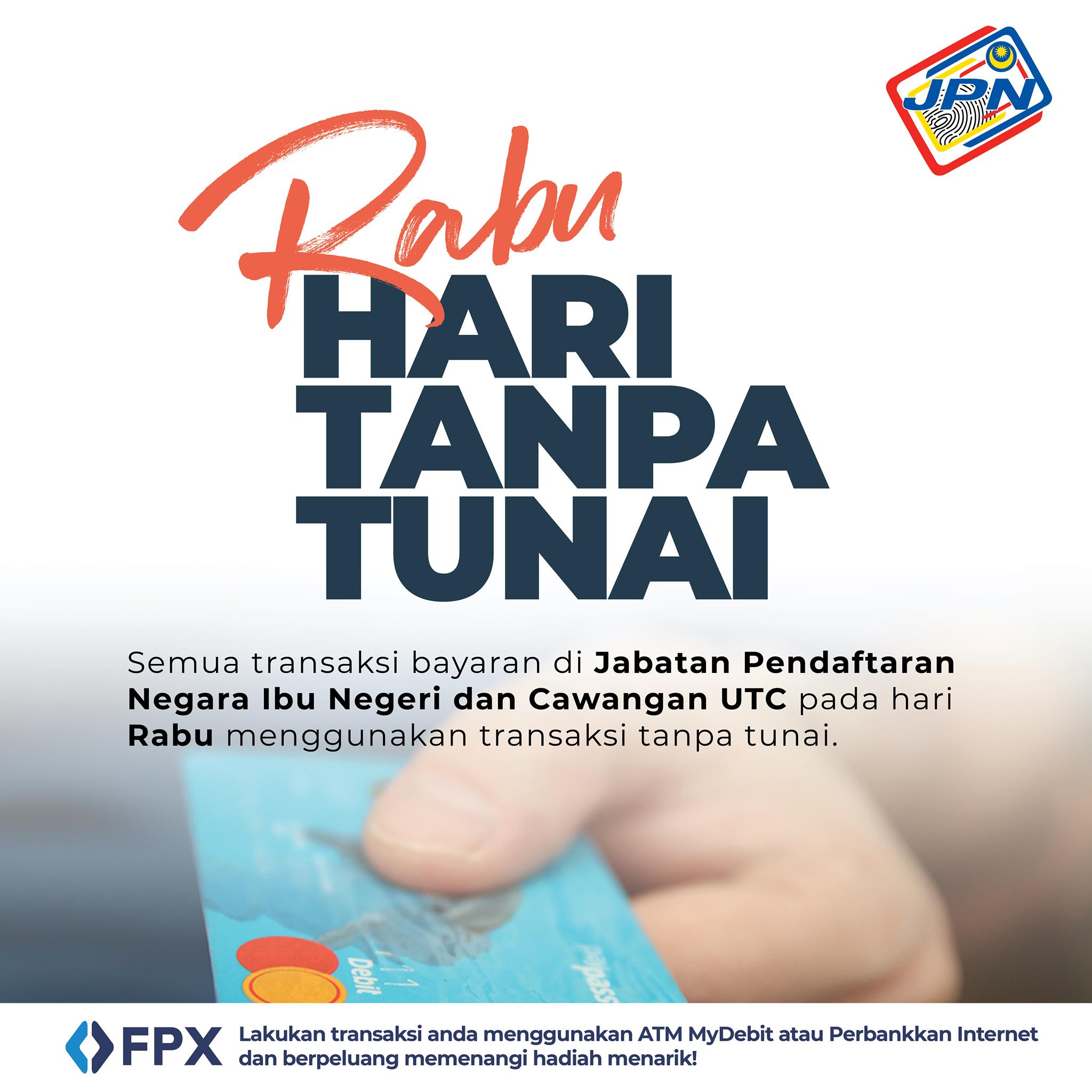 Jabatan Pendaftaran Negara Umum Hari Rabu Sebagai Hari Tanpa Tunai