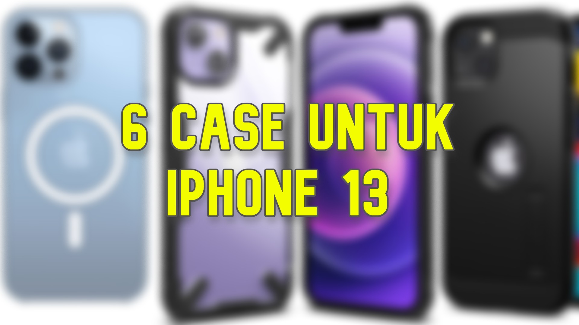 5 Case iPhone 13 Terbaik Untuk Anda Beli